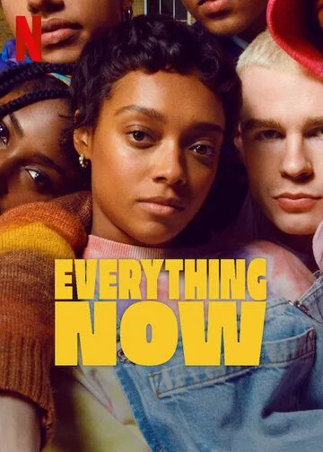 Всё и прямо сейчас / Everything Now (2023) cериал скачать через торрет бесплатно в хорошем качестве