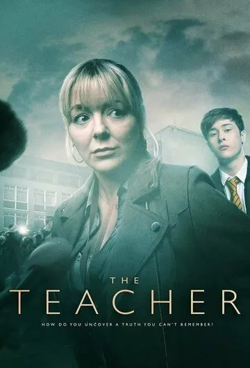 Учитель / The Teacher (2021) cериал скачать через торрет бесплатно в хорошем качестве
