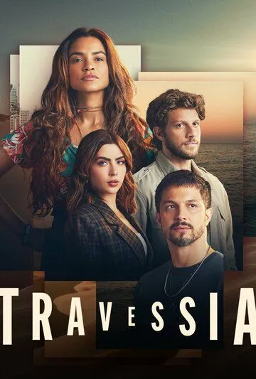 Пересечение / Travessia (2022) cериал скачать через торрет бесплатно в хорошем качестве