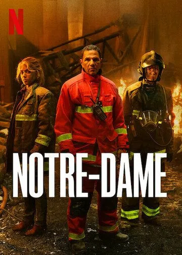 Нотр-Дам в огне / Notre-Dame (2022) cериал скачать через торрет бесплатно в хорошем качестве