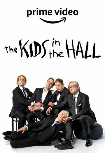 Таблетка радости / The Kids in the Hall (2022) cериал скачать через торрет бесплатно в хорошем качестве
