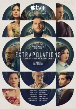 Экстраполяции / Extrapolations (2023) cериал скачать через торрет бесплатно в хорошем качестве