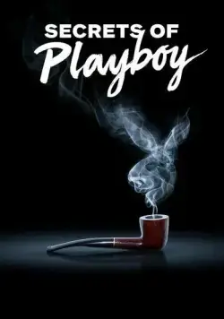 Секреты Playboy / Secrets of Playboy (2022) cериал скачать через торрет бесплатно в хорошем качестве