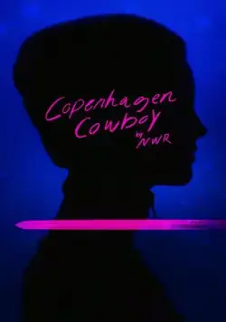 Ковбой из Копенгагена / Copenhagen Cowboy (2022) cериал скачать через торрет бесплатно в хорошем качестве