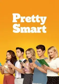 Умные и красивые / Pretty Smart (2021) cериал скачать через торрет бесплатно в хорошем качестве