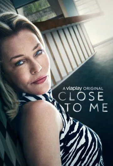 Рядом со мной / Close to Me (2021) cериал скачать через торрет бесплатно в хорошем качестве