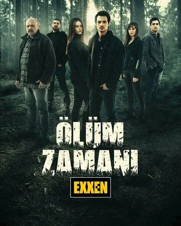 Время умирать / Ölüm Zamani 2021 смотреть онлайн cериал в хорошем качестве