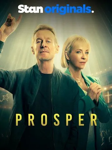 Процветание / Prosper (2024) cериал скачать через торрет бесплатно в хорошем качестве