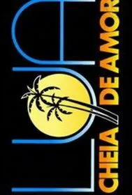 Полнолуние любви / Lua Cheia de Amor (1990) cериал скачать через торрет бесплатно в хорошем качестве