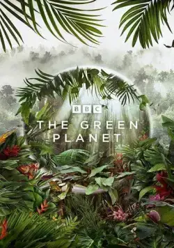 Зелёная планета / The Green Planet (2022) cериал