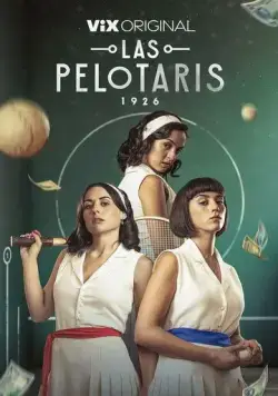 Пелотари / Las Pelotaris 1926 (2023) cериал скачать через торрет бесплатно в хорошем качестве
