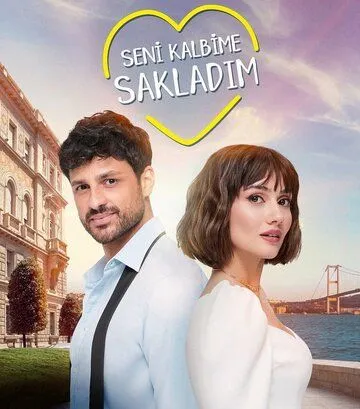 Я спрятал тебя в своем сердце / Seni Kalbime Sakladim 2022 смотреть онлайн cериал в хорошем качестве