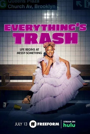 Все ерунда / Everything's Trash 2022 смотреть онлайн cериал в хорошем качестве
