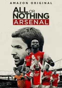 Все или ничего: Arsenal / All or Nothing: Arsenal 2022 смотреть онлайн cериал в хорошем качестве