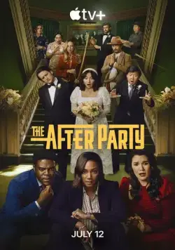 Афтепати / The After Party (2022) cериал скачать через торрет бесплатно в хорошем качестве