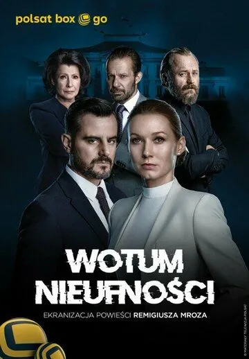 Вотум недоверия / Wotum nieufnosci (2022) cериал скачать через торрет бесплатно в хорошем качестве