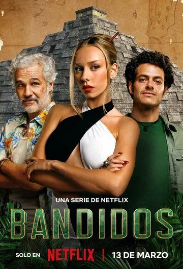 Банда в поисках сокровищ / Bandidos (2024) cериал скачать через торрет бесплатно в хорошем качестве