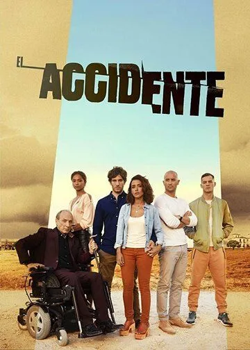 Катастрофа / El accidente (2017) cериал скачать через торрет бесплатно в хорошем качестве