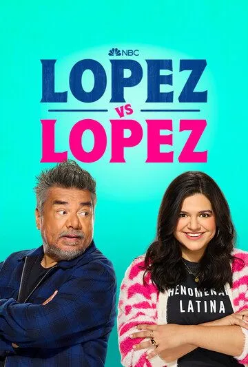 Лопес против Лопеса / Lopez vs. Lopez (2022) cериал скачать через торрет бесплатно в хорошем качестве