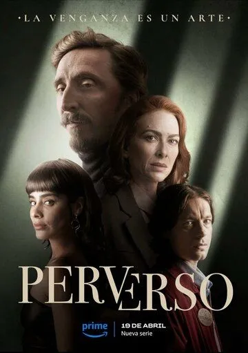Порочный / Perverso (2024) cериал скачать через торрет бесплатно в хорошем качестве