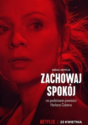 Мёртвая хватка / Zachowaj spokój (2022) сериал скачать через торрет бесплатно в хорошем качестве