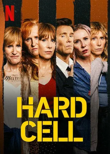 Преступницы / Hard Cell (2022) cериал скачать через торрет бесплатно в хорошем качестве