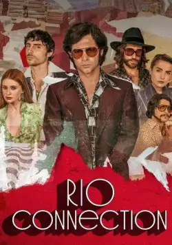 Связь с Рио / Rio Connection (2023) cериал скачать через торрет бесплатно в хорошем качестве