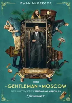 Джентльмен в Москве / A Gentleman in Moscow (2024) cериал скачать через торрет бесплатно в хорошем качестве