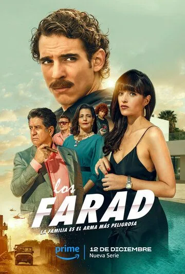 Семья Фарад / Los Farad (2023) cериал скачать через торрет бесплатно в хорошем качестве