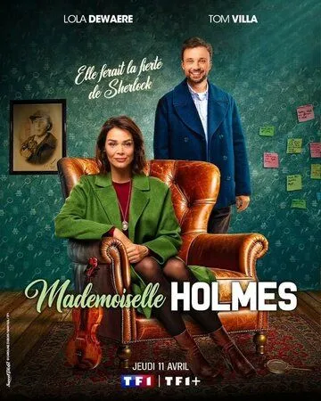 Мадмуазель Холмс / Mademoiselle Holmes (2024) cериал скачать через торрет бесплатно в хорошем качестве