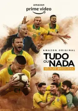 Всё или ничего: Сборная Бразилии / All or Nothing: Brazil National Team (2020) cериал скачать через торрет бесплатно в хорошем качестве