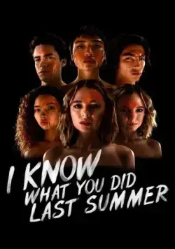 Я знаю, что вы сделали прошлым летом / I Know What You Did Last Summer (2021) cериал скачать через торрет бесплатно в хорошем качестве
