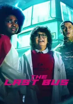 Последний автобус на Земле / The Last Bus (2022) cериал скачать через торрет бесплатно в хорошем качестве