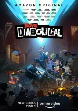 Осатанелые / The Boys: Diabolical (2022) cериал мультфильм скачать через торрет бесплатно в хорошем качестве