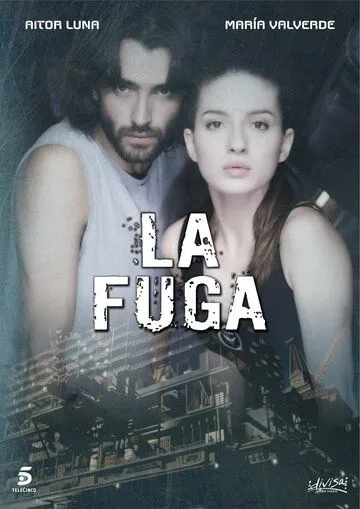 Побег / La fuga (2012) cериал скачать через торрет бесплатно в хорошем качестве