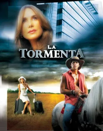 Шторм / La Tormenta (2005) cериал скачать через торрет бесплатно в хорошем качестве