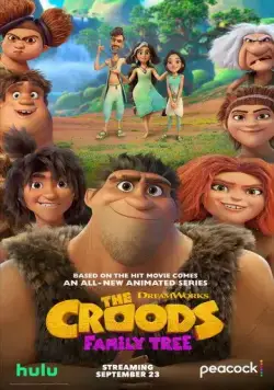 Семейка Крудс: Семейное древо / The Croods: Family Tree 2021 смотреть онлайн cериал мультфильм в хорошем качестве