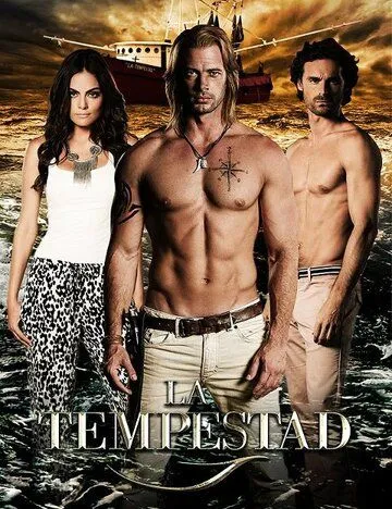 Буря / La Tempestad (2013) cериал скачать через торрет бесплатно в хорошем качестве
