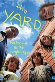 Двор / The Yard (2011) cериал скачать через торрет бесплатно в хорошем качестве