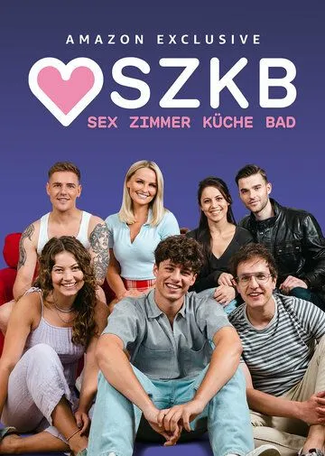 Секс, Комната, Кухня, Ванная / Sex Zimmer, Küche, Bad (2021) cериал скачать через торрет бесплатно в хорошем качестве