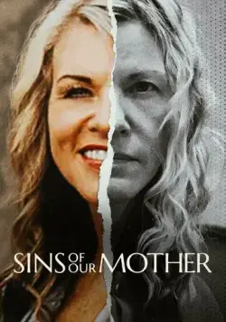 Грехи нашей матери / Sins of Our Mother (2022) cериал скачать через торрет бесплатно в хорошем качестве