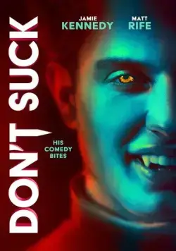 Не дай маху / Don't Suck (2023) фильм скачать через торрет бесплатно в хорошем качестве