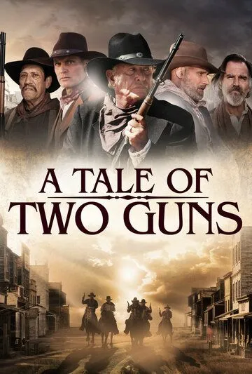 Повесть о двух стрелках / A Tale of Two Guns (2022) фильм скачать через торрет бесплатно в хорошем качестве
