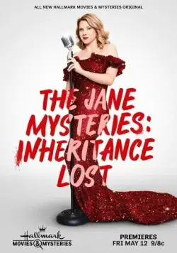 Расследования Джейн: Утерянное наследство / The Jane Mysteries: Inheritance Lost (2023) фильм скачать через торрет бесплатно в хорошем качестве