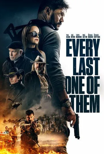 Все до последнего / Every Last One of Them (2021) фильм скачать через торрет бесплатно в хорошем качестве