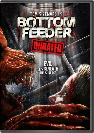 Пожиратель / Bottom Feeder (2007) фильм скачать через торрет бесплатно в хорошем качестве