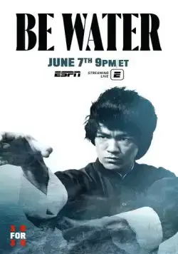 Будь водой / Be Water (2020) фильм скачать через торрет бесплатно в хорошем качестве