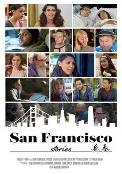 Истории из Сан-Франциско / San Francisco Stories (2021) фильм скачать через торрет бесплатно в хорошем качестве