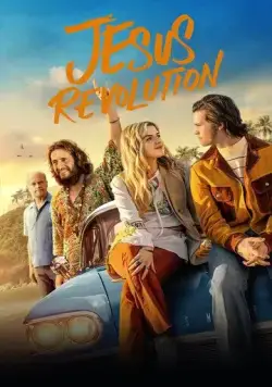 Революция Иисуса / The Jesus Revolution (2023) фильм скачать через торрет бесплатно в хорошем качестве