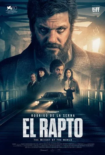 Похищение / El rapto (2023) фильм скачать через торрет бесплатно в хорошем качестве